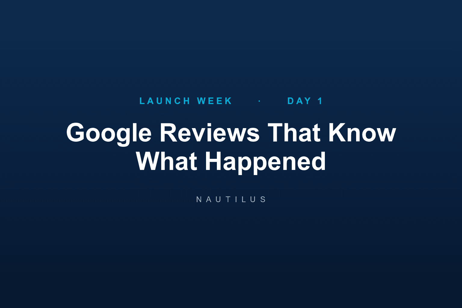 Shipweek Day 1: Google Reviews That Know What Happened